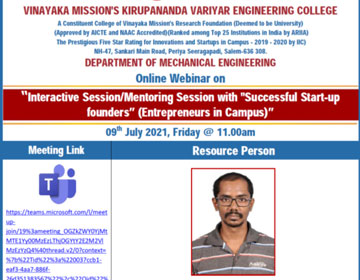 Online Webinar titled Interactive Session / Mentoring Session with Successful Start-Up founders ( Entrepreneurs in Campus), organised by Dept. of Mechanical Engineering , on 09 Jul 2021