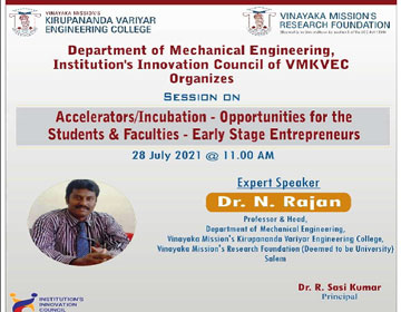 Online Webinar titled Accelerator / Incubation - Opportunities for the Students and Faculties - Early Stage Entrepreneurs, organised by Dept. of Mechanical Engineering, on 28 Jul 2021